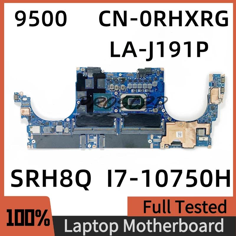 DELL XPS 9500 Ʈ  CN-0RHXRG 0RHXRG 0RHXRG κ, SRH8Q I7-10750H CPU LA-J191P 100%, Ϻϰ ۵